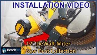 Miter Saw Dust Collection INSTALL GUIDE for 12quot DeWalt 779 780 782 amp 718 [upl. by Dorothee995]