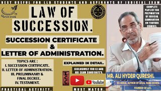 LAW OF SUCCESSION A COMPREHENSIVE LECTURE ON SUCCESSION CERTIFICATE amp LETTER OF ADMINISTRATION [upl. by Rollie468]