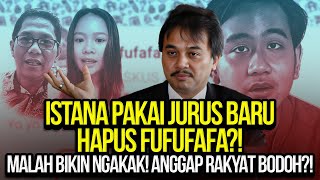 ISTANA PAKAI JURUS BARU HAPUS FUFUFAFA MALAH BIKIN NGAKAK ANGGAP RAKYAT B0D0H [upl. by Annavoj]