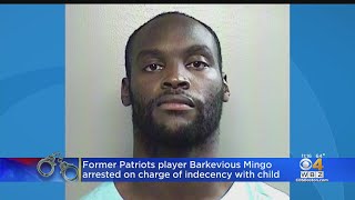 Former Pats Player Barkevious Mingo Arrested On Child Indecency Charge [upl. by Cybil]