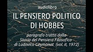 Lettura integrale de IL PENSIERO POLITICO DI HOBBES di Ludovico Geymonat [upl. by Kinsman]