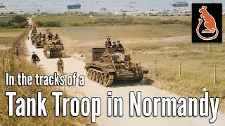 The Story of a Tank Troop in Normandy From DDay to Villers Bocage [upl. by Ahsemal]