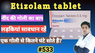 Etizolam tablet 05 mg uses in hindi  Etizolam tablet 05 mg uses [upl. by Wahlstrom631]