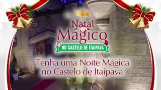 Ceia de Natal no Castelo de Itaipava [upl. by Okram]