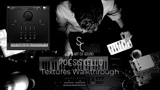 Poiesis Cello  Textures Walkthrough [upl. by Tankoos]