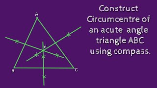 How to construct circumcentre of an acute angle triangle shsirclasses [upl. by Aicilak923]