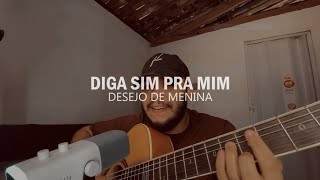 Diga sim pra mim  Jó de Souza Cover  Desejo de menina  Isabella Taviani [upl. by Ahsemed]