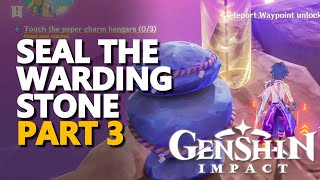 Seal the Warding Stone Genshin Impact Part 3 [upl. by Derte542]