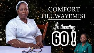 CELEBRATING A MILESTONE  COMFORT OLUWAYEMISI TURNS 60 [upl. by Verbenia997]