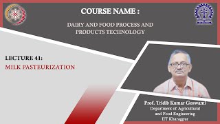 Lecture 41  Milk Pasteurization [upl. by Vivica]