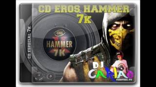 Cd Eros Hammer 7k Djcarlao Cwb [upl. by Elin698]