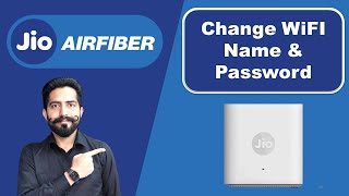 How to Change Wifi Name amp Wifi Password on Jio AirFiber Internet [upl. by Eilak]