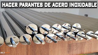 Como Hacer Barandas de Acero Inoxidable  Hacer Parantes de Acero Inoxidable [upl. by Dnalyag]