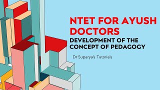 NTET for Ayush doctors  Development of the concept of pedagogy [upl. by Whiteley]