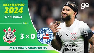 CORINTHIANS 3 X 0 BAHIA  MELHORES MOMENTOS  37ª RODADA BRASILEIRÃO 2024  geglobo [upl. by Sabec]