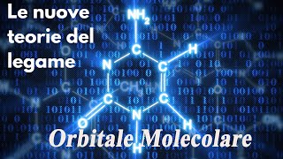 Orbitale molecolare  Le nuove teorie del legame p4 [upl. by Dusty]