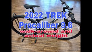 2022 Trek Procaliber 96 Walkaround with Spec and Actual Weight [upl. by Deerdre315]