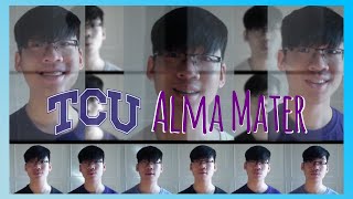 TCU Alma Mater  One Man Choir  Arranged by Elijah Ong [upl. by Walsh]