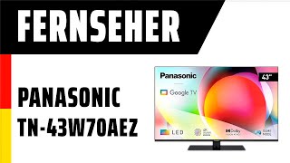 Fernseher Panasonic TN43W70AEZ  Test  Deutsch [upl. by Cathrin]