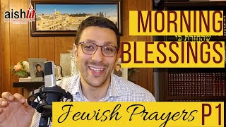 Jewish Prayers  Morning Blessings Part 1  EP17 [upl. by Neerhtak272]