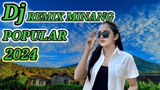 DJ REMIX MINANG POPULER DAN NONSTOP‼️ [upl. by Ainna]