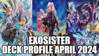 EXOSISTER DECK PROFILE APRIL 2024 YUGIOH [upl. by Haraj]