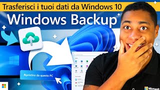 Trasferisci quottuttoquot da Windows 10 a 11 in modo semplice con Windows Backup [upl. by Yleen170]