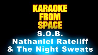 Nathaniel Rateliff amp The Night Sweats • SOB  Karaoke • Instrumental • Lyrics [upl. by Sachiko]