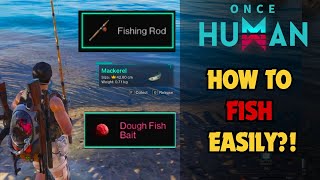 How to EASILY Fish in Once Human [upl. by Eizzo]