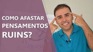 Como afastar pensamentos ruins • Coaching • Casule Saúde e Bemestar [upl. by Kleper]