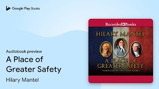 A Place of Greater Safety by Hilary Mantel · Audiobook preview [upl. by Ramunni486]