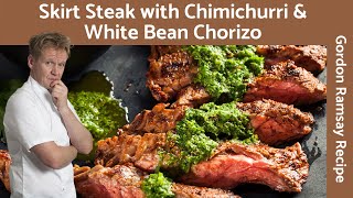 Gordon Ramsay Grilled Skirt Steak with Chimichurri Sauce [upl. by Wimsatt106]