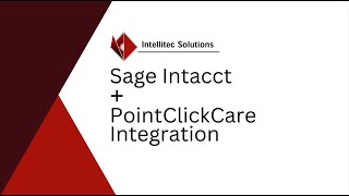 Luthercare Case Study Video 1 Sage Intacct  PointClickCare Integration [upl. by Llewon]