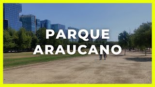 PARQUE ARAUCANO ✅ Santiago de Chile  Gabriel Alfaro 2022 [upl. by Wilbert]