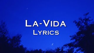 La Vida  Lyrics KSHMR Dabzee Vedan [upl. by Sundstrom]