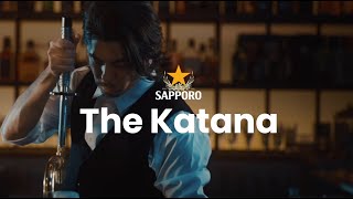 THE KATANA  SAPPORO PREMIUM BEER [upl. by Carma]