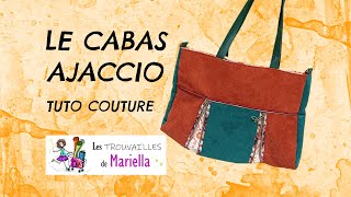 Tuto Couture Le Cabas AJACCIO [upl. by Paloma]