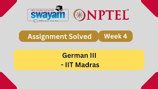 German III Week 4 Assignment  Solved  NPTEL German II Assignment solved Answers week 4  2023 [upl. by Ajidahk]