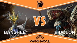 Warframe Banshee VS Eidolon [upl. by Dnalloh451]