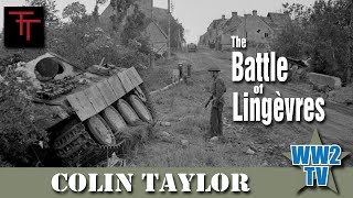 The Battle of Lingèvres  Battle of Normandy [upl. by Myk]