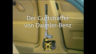 quotDer Gurtstaffer  Ein fortschrittliches Sicherheitssystem der DaimlerBenz AGquot [upl. by Archle]