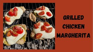 Grilled Chicken Margherita Time for Summer Grilling [upl. by Knoll]