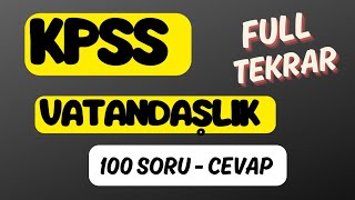 100 SORU CEVAP İLE FULL VATANDAŞLIK TEKRARI [upl. by Sorkin]