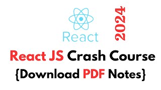 React JS Crash Course 2024  Download PDF Notes [upl. by Conlan548]