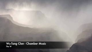 Chamber Music  Wu Tang [upl. by Westland]