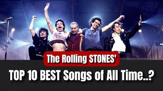 The Rolling Stones 10 BEST Songs Of All Time [upl. by Llerihs]