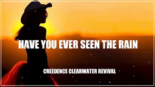 Creedence Clearwater Revival  Have You Ever Seen The Rain  Greatest Hits Classic Country So [upl. by Broida947]