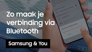 Bluetooth Hoe maak je verbinding via Bluetooth  Samsung amp You [upl. by Medora]