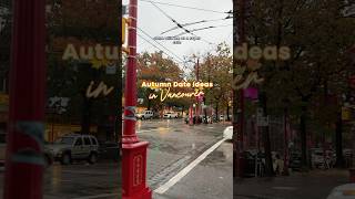 Autumn date ideas in Vancouver vancouver [upl. by Halet]