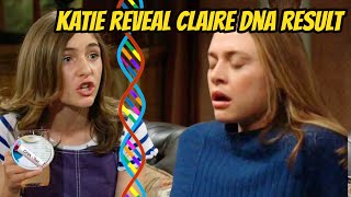 The Younng And The Restless Spoilers Katie secretly tests Claires DNA  she is not Victorias child [upl. by Brandise]